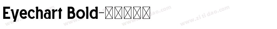 Eyechart Bold字体转换